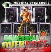 Immortal Vybz - Dancehall Overdose Vol 2